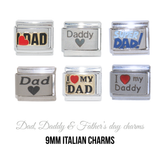 Dad, Daddy & Father's Day Charms - 9mm Italian charm